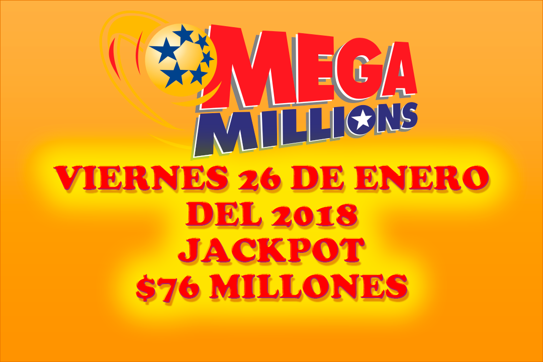 Resultados Mega Millions Viernes 26 de Enero del 2018 76 de dolares