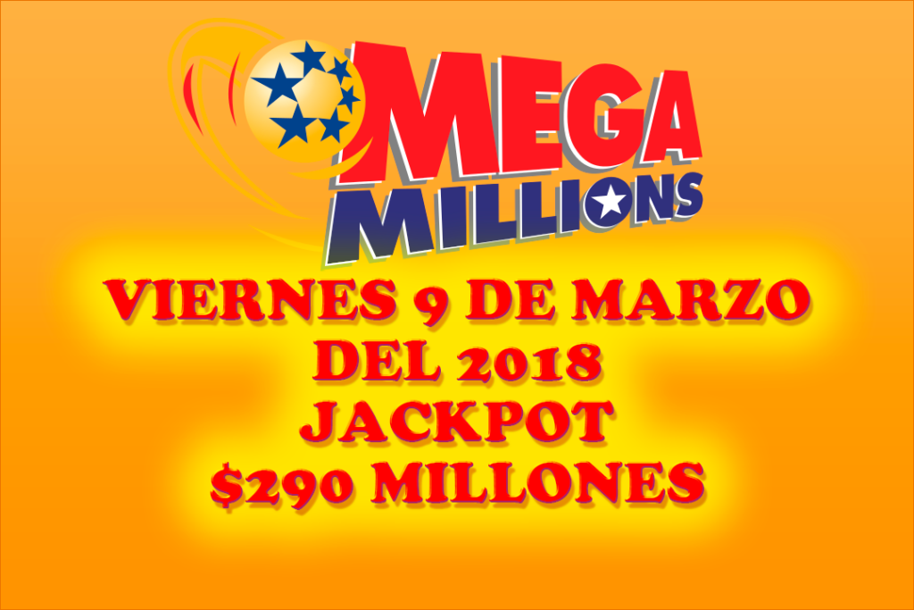 Resultados Mega Millions Viernes 9 de Marzo del 2018