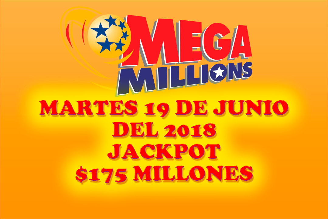 Resultados Mega Millions Martes 19 De Junio Del 2018 $175 Millones De ...