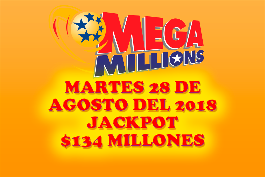 Resultados Mega Millions Martes 28 de Agosto del 2018 134 Millones de
