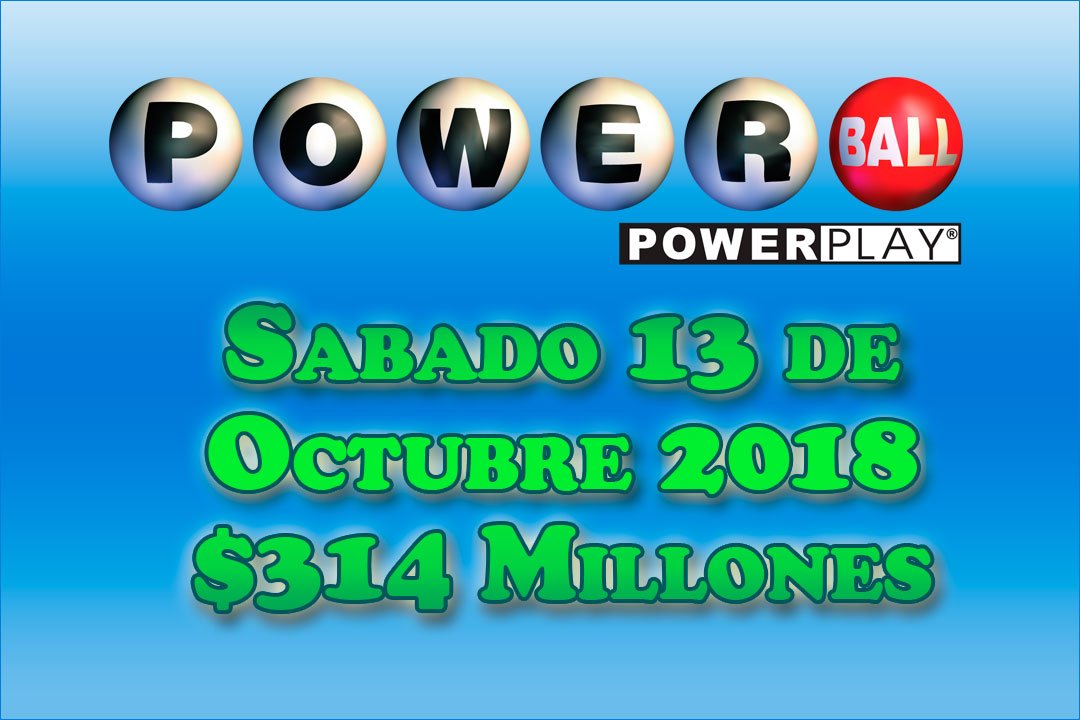 Resultados Powerball Sabado 13 de Octubre del 2018 314 Millones de