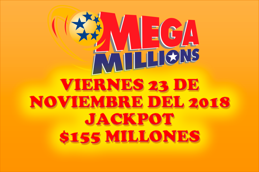 Resultados Mega Millions Viernes 23 de Noviembre del 2018 155 Millones