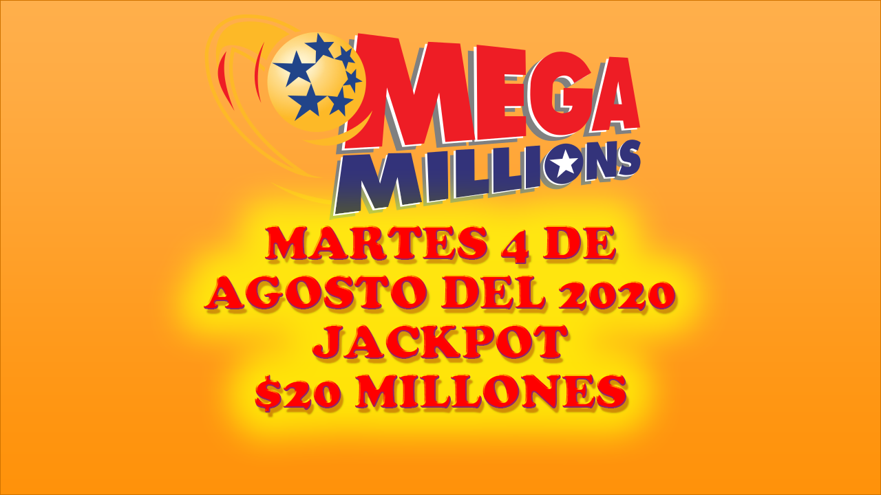 Resultados Mega Millions 4 de Agosto del 2020 20 Millones de dolares