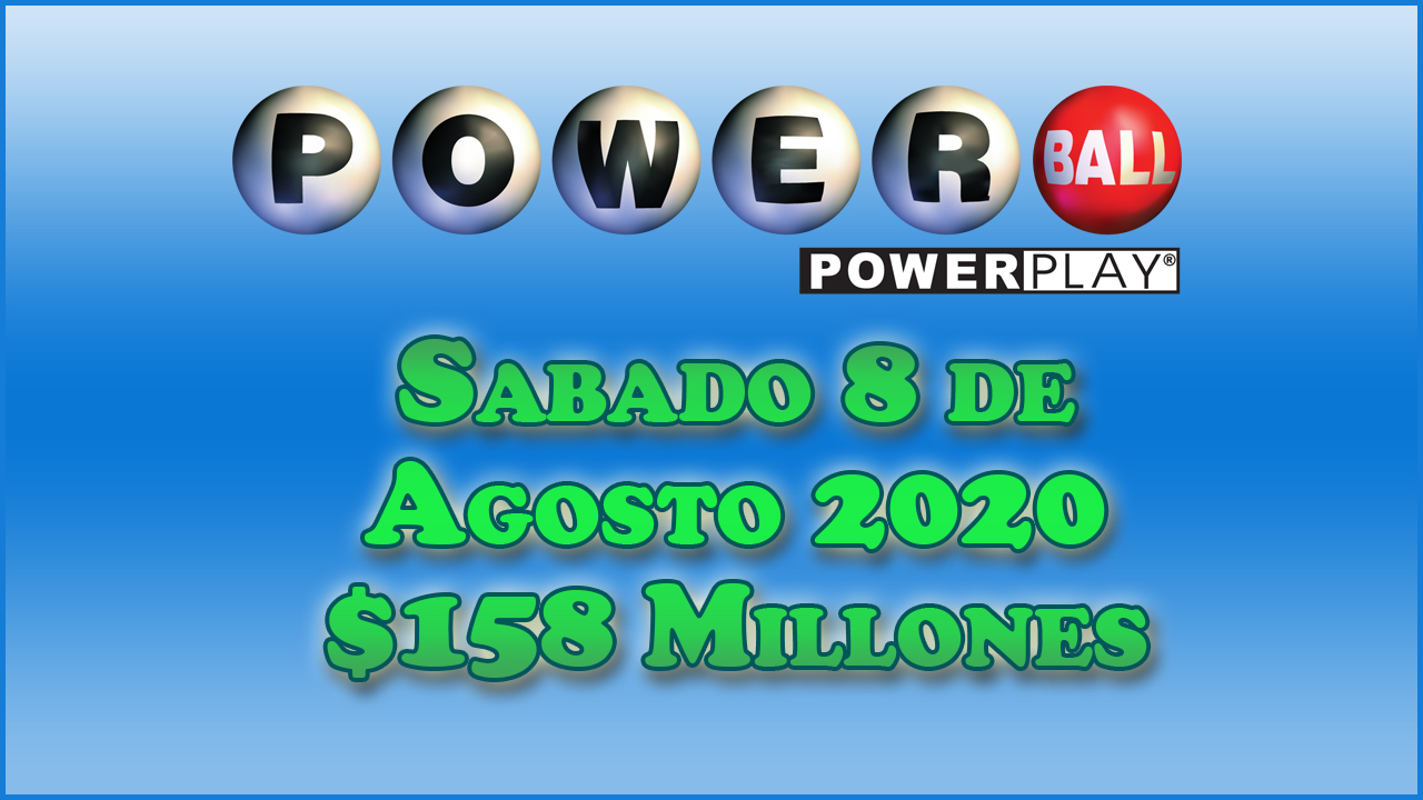 Resultados Powerball 8 de Agosto del 2020 158 Millones de dolares