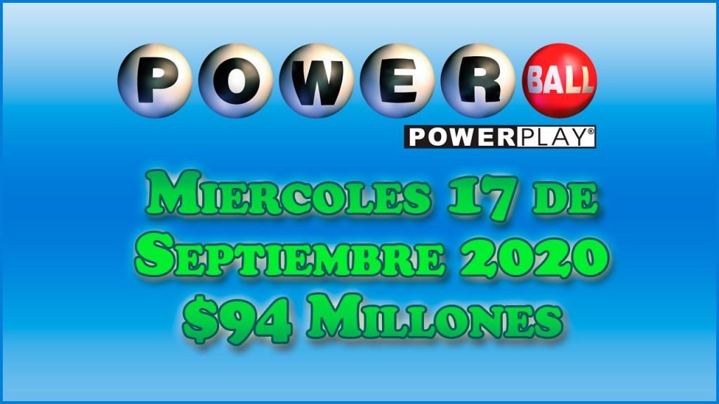 Resultados Powerball 16 de Septiembre del 2020 $94 Millones de dolares