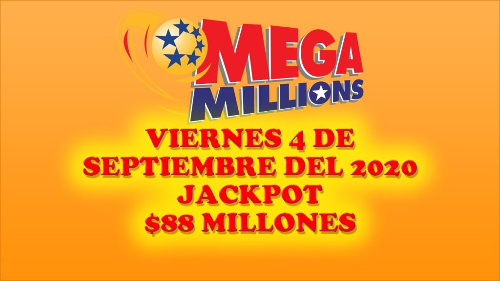 Resultados Mega Millions 4 de Septiembre del 2020 $88 Millones de dolares