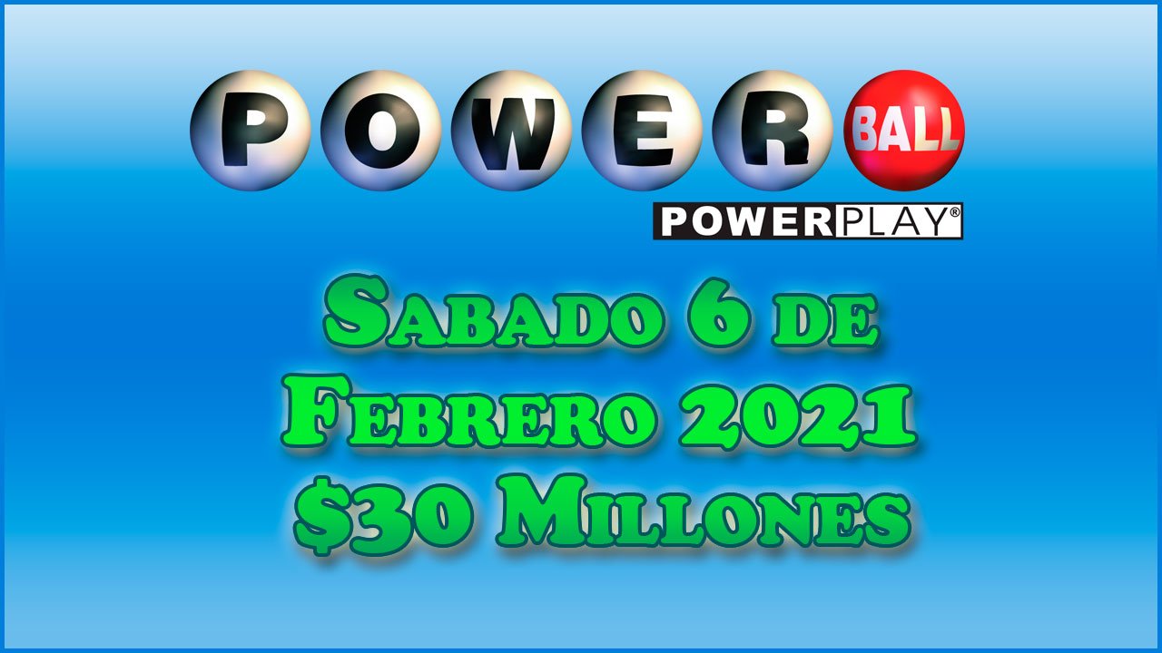 Resultados Powerball 6 de Febrero del 2021 30 Millones de dolares