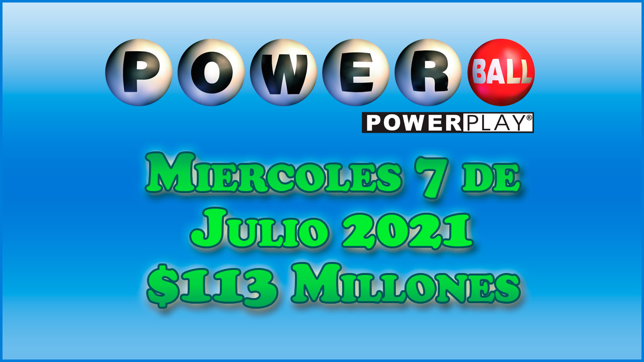 Resultados Powerball 07 de Julio del 2021 113 Millones de dolares