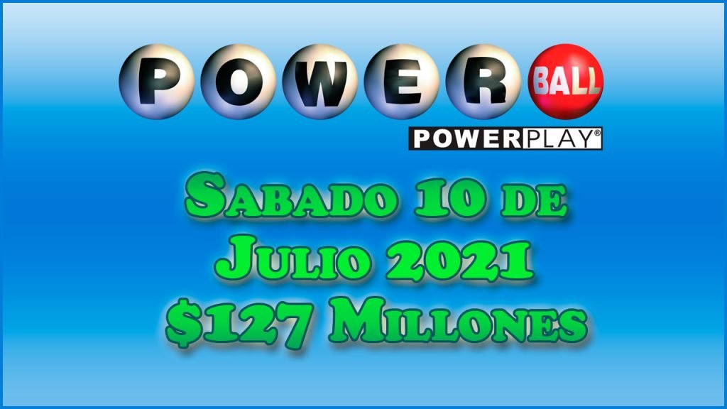 Resultados Powerball 10 de Julio del 2021 $127 Millones de dolares