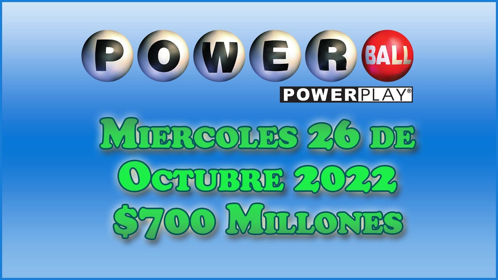 Resultados Powerball Wednesday 26 de Octubre del 2022 700 Million Resultados Powerball